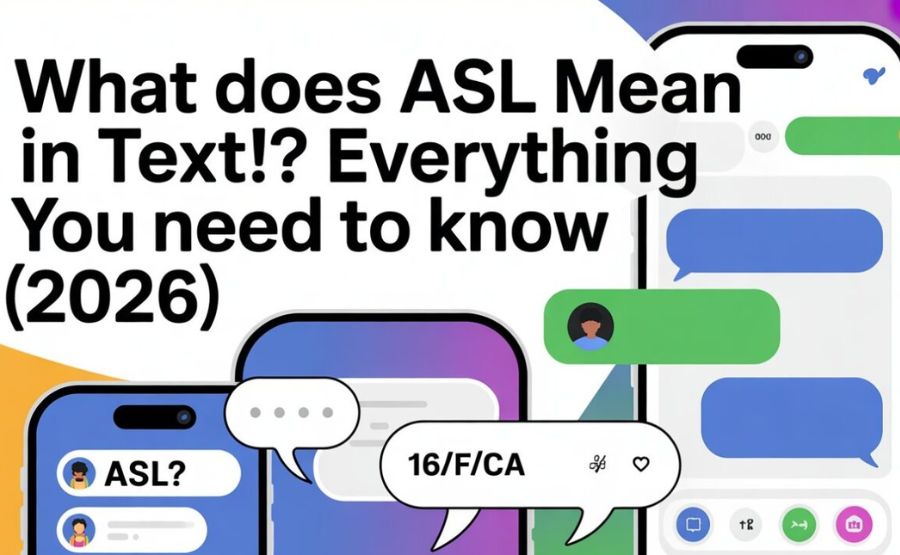 What Does ASL Mean in Text? The Complete, Honest Guide for 2026