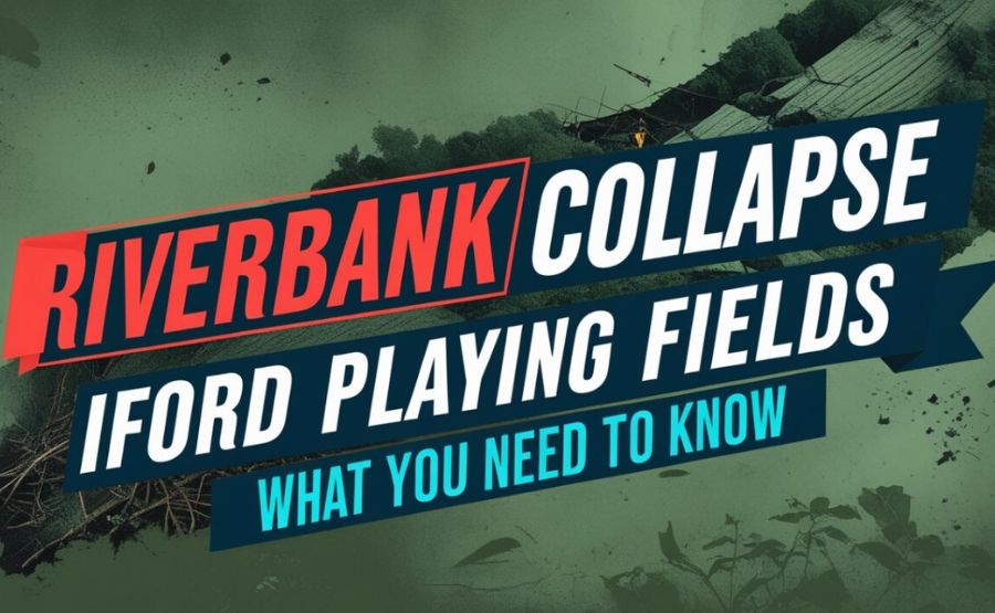 The Ground Gave Way: The Full Story of the Riverbank Collapse Iford Playing Fields