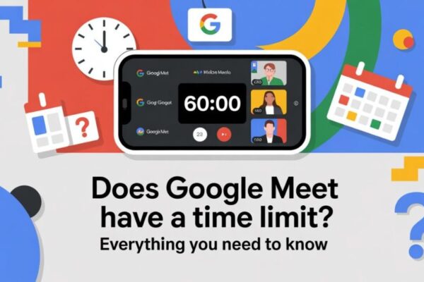 Does Google Meet Have a Time Limit? Everything You Need to Know in 2026