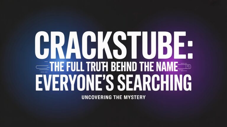 CracksTube: The Full Truth Behind the Name Everyone's Searching